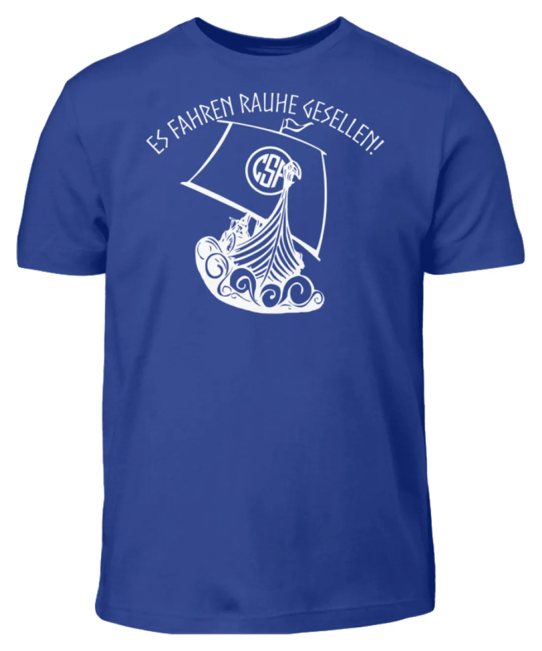 Es fahren rauhe Gesellen  - Kinder T-Shirt