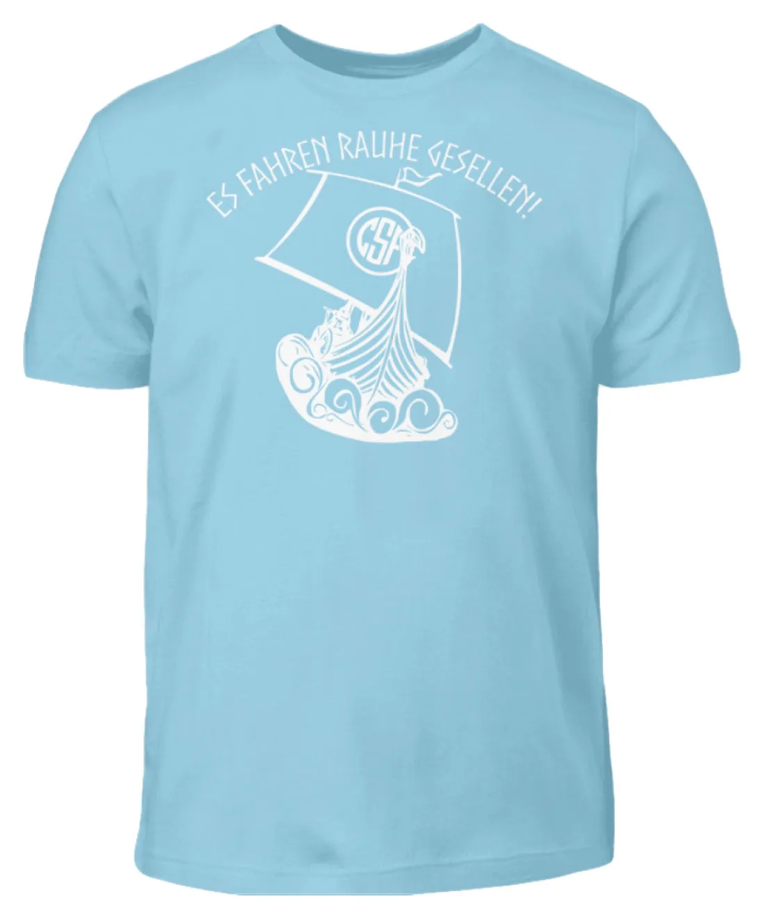 Es fahren rauhe Gesellen  - Kinder T-Shirt