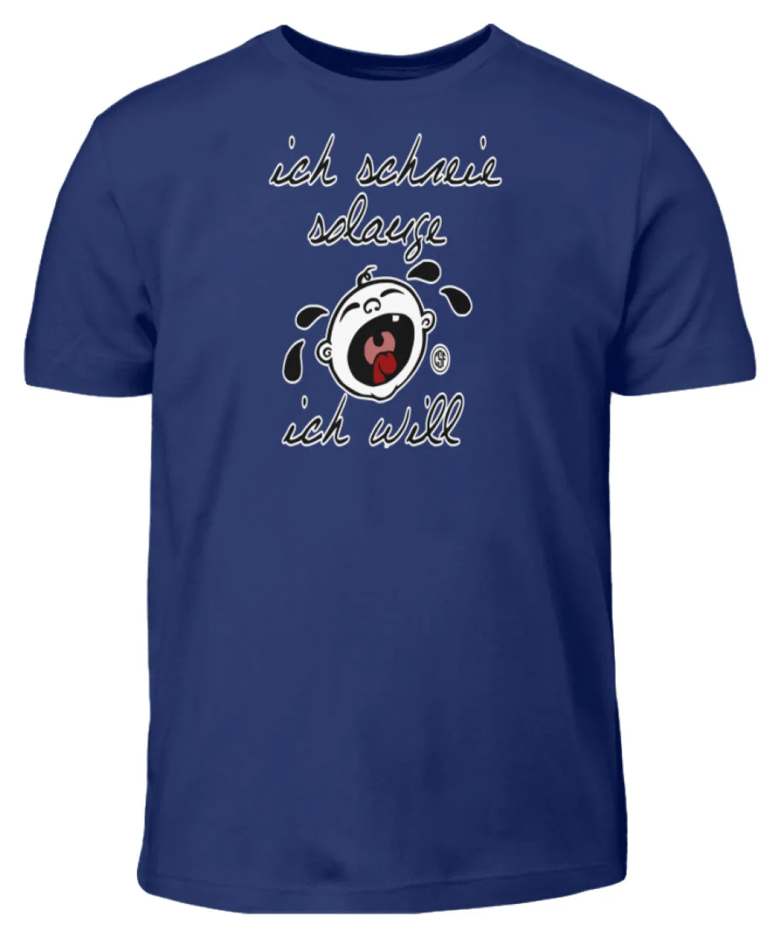 ich schreie solang ich will  - Kinder T-Shirt
