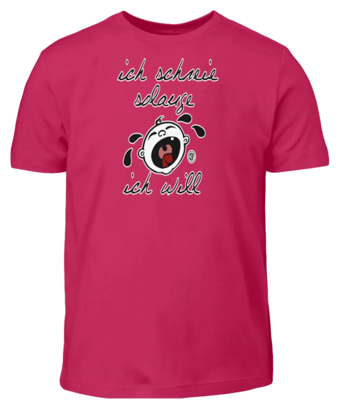 ich schreie solang ich will  - Kinder T-Shirt