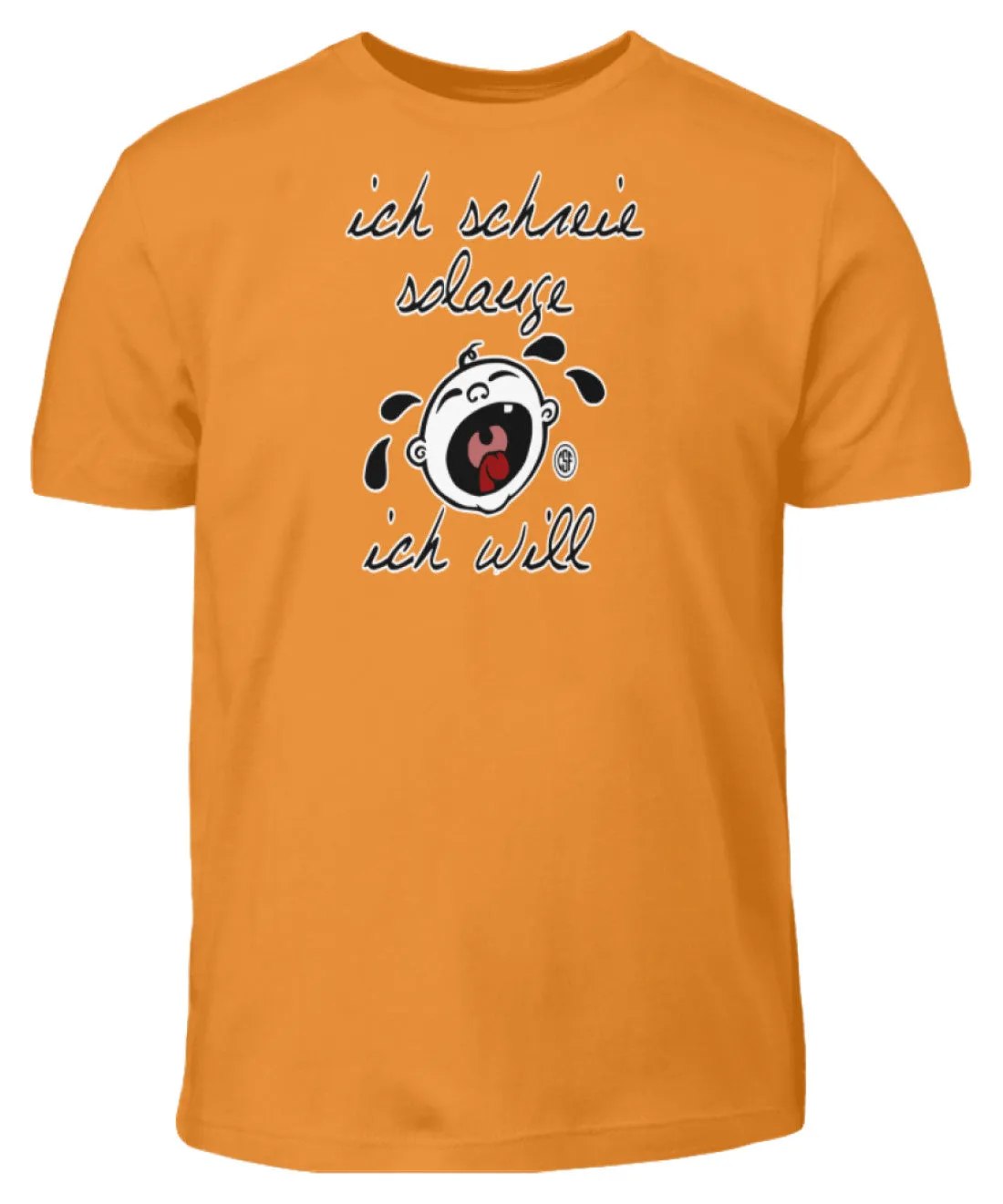 ich schreie solang ich will  - Kinder T-Shirt