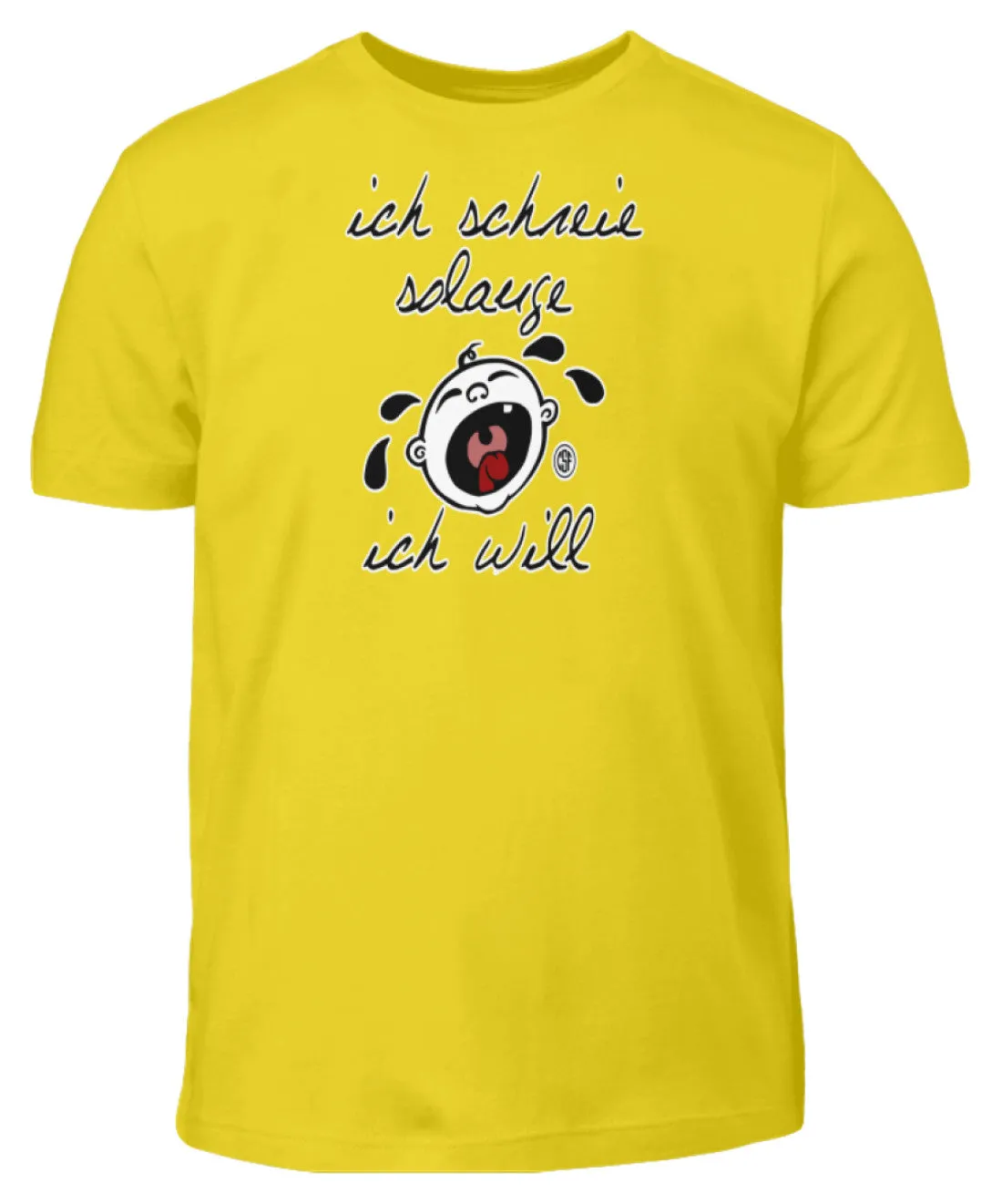 ich schreie solang ich will  - Kinder T-Shirt