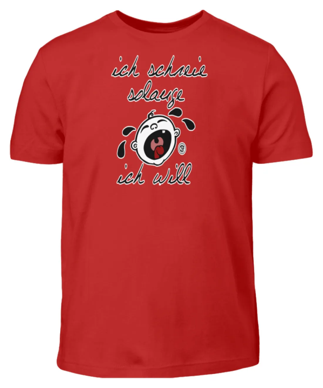 ich schreie solang ich will  - Kinder T-Shirt
