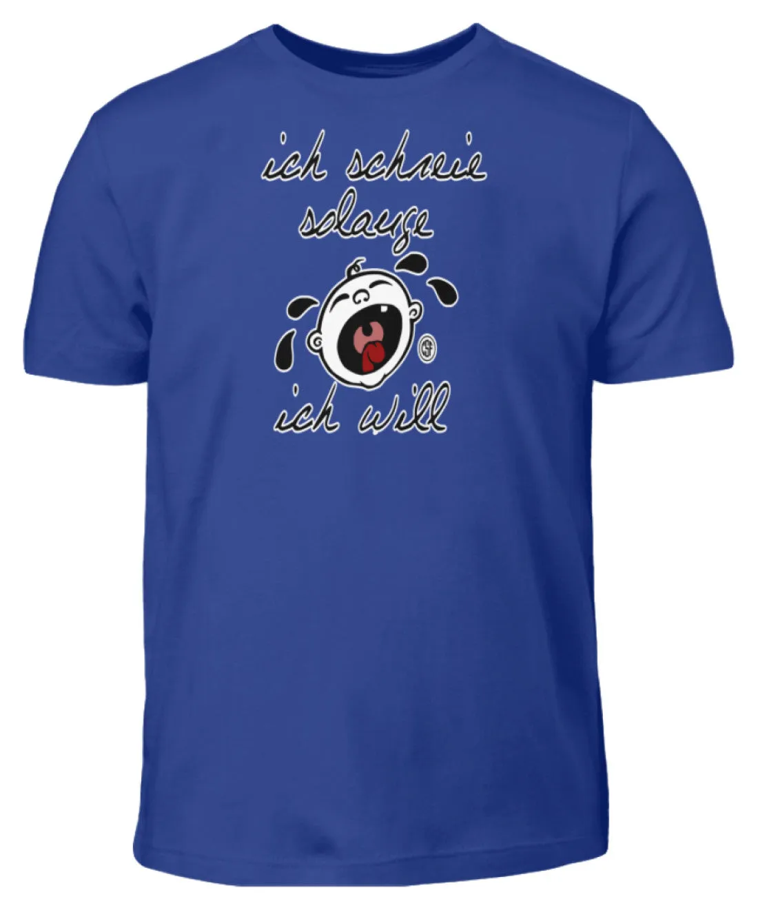 ich schreie solang ich will  - Kinder T-Shirt