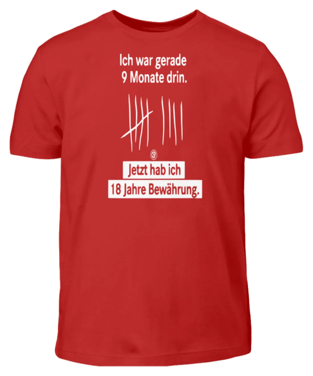 Ich war gerade 9 Monate drin ...  - Kinder T-Shirt
