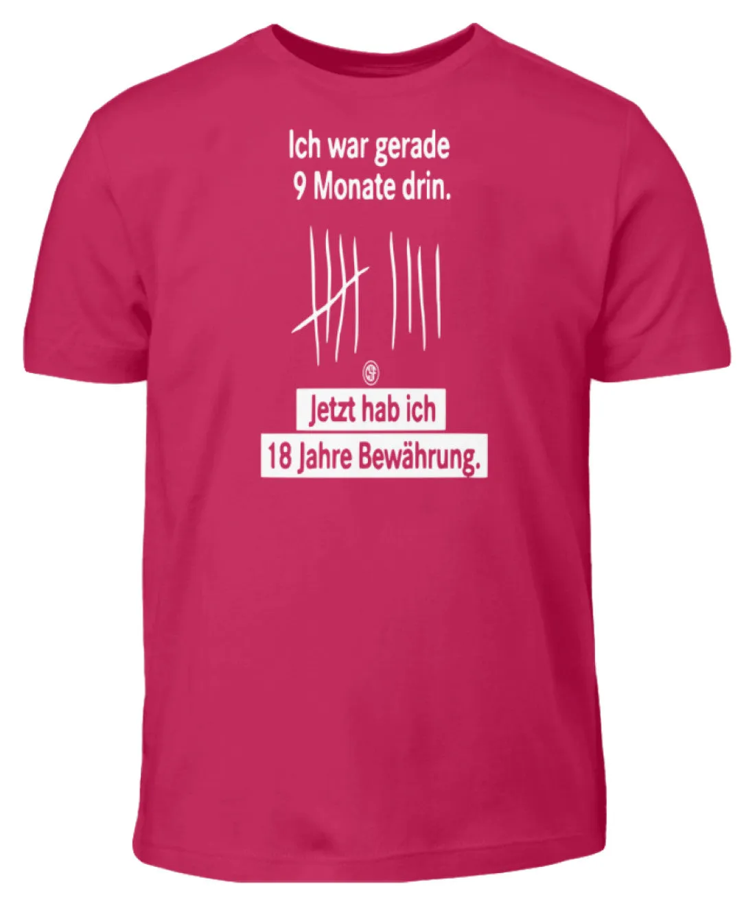 Ich war gerade 9 Monate drin ...  - Kinder T-Shirt