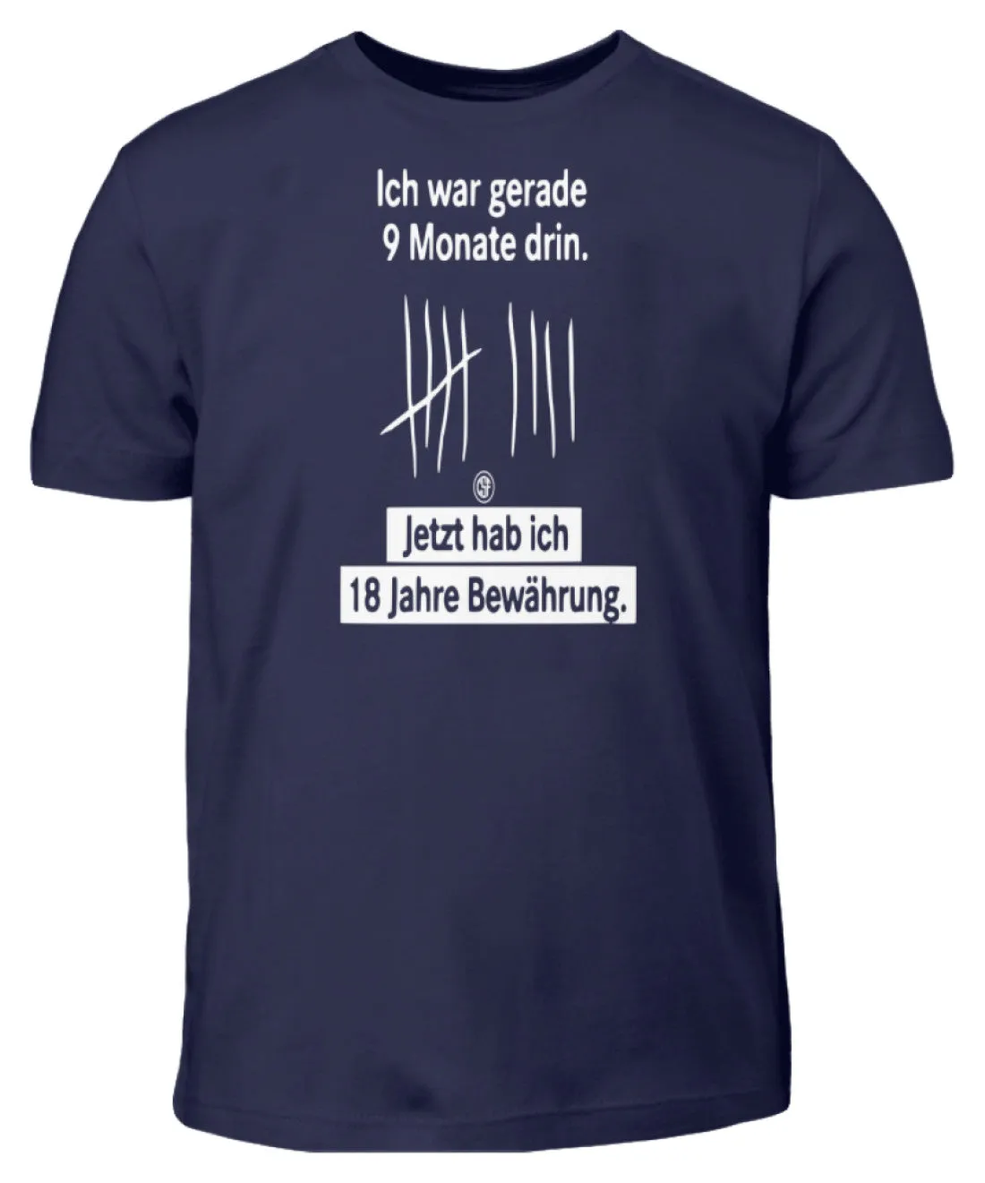 Ich war gerade 9 Monate drin ...  - Kinder T-Shirt