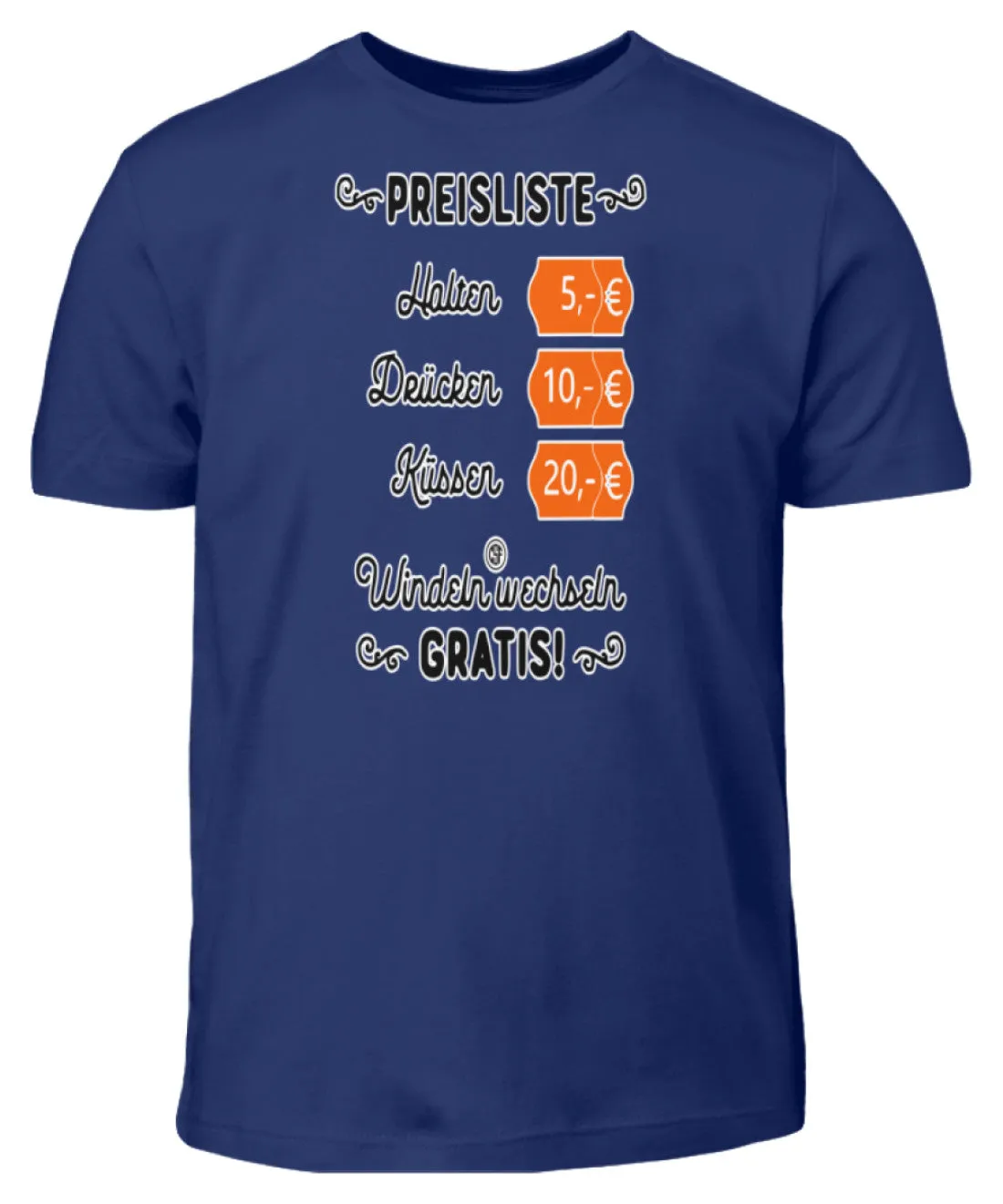 Preisliste Halten Drücken Küssen...  - Kinder T-Shirt