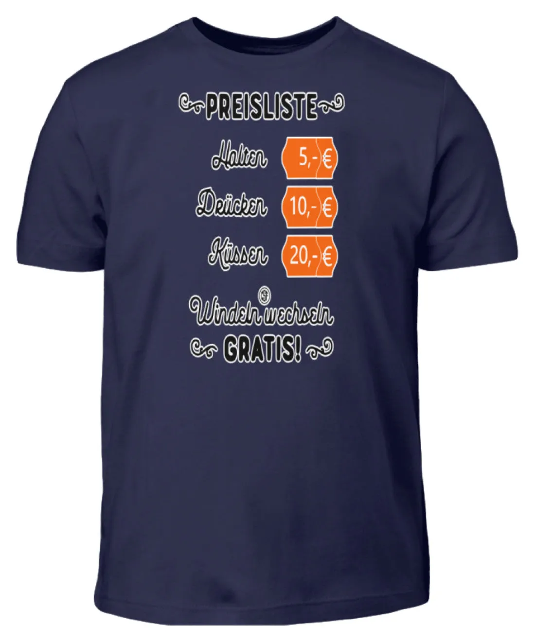 Preisliste Halten Drücken Küssen...  - Kinder T-Shirt