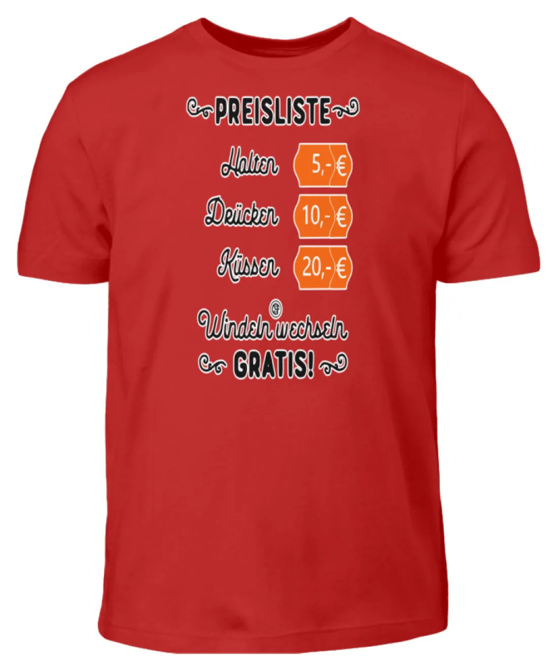 Preisliste Halten Drücken Küssen...  - Kinder T-Shirt