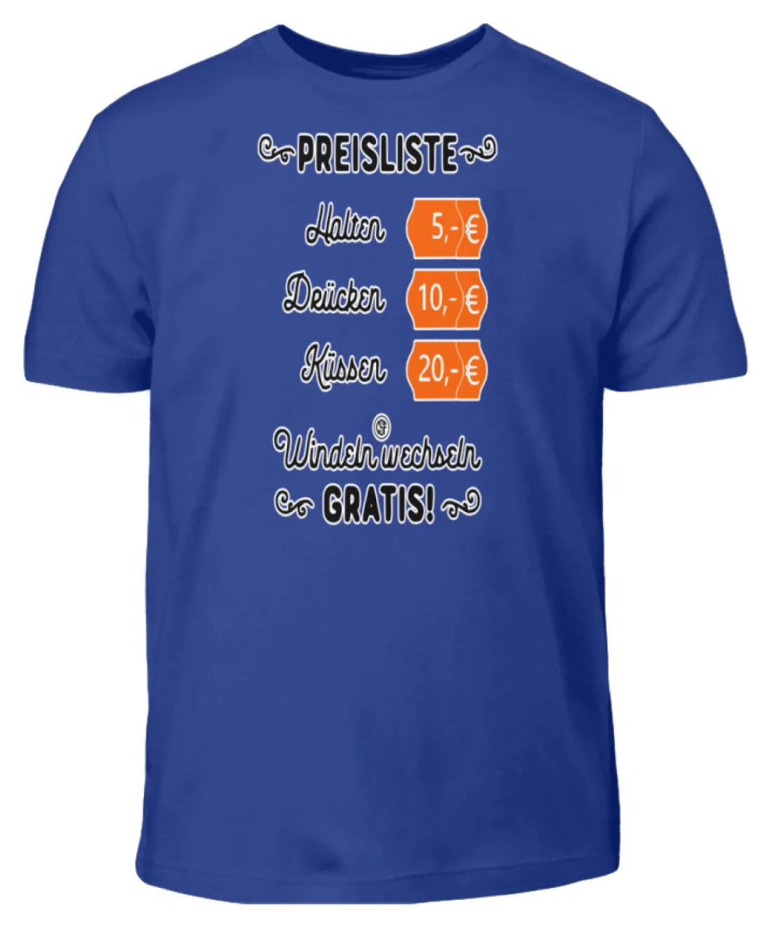 Preisliste Halten Drücken Küssen...  - Kinder T-Shirt
