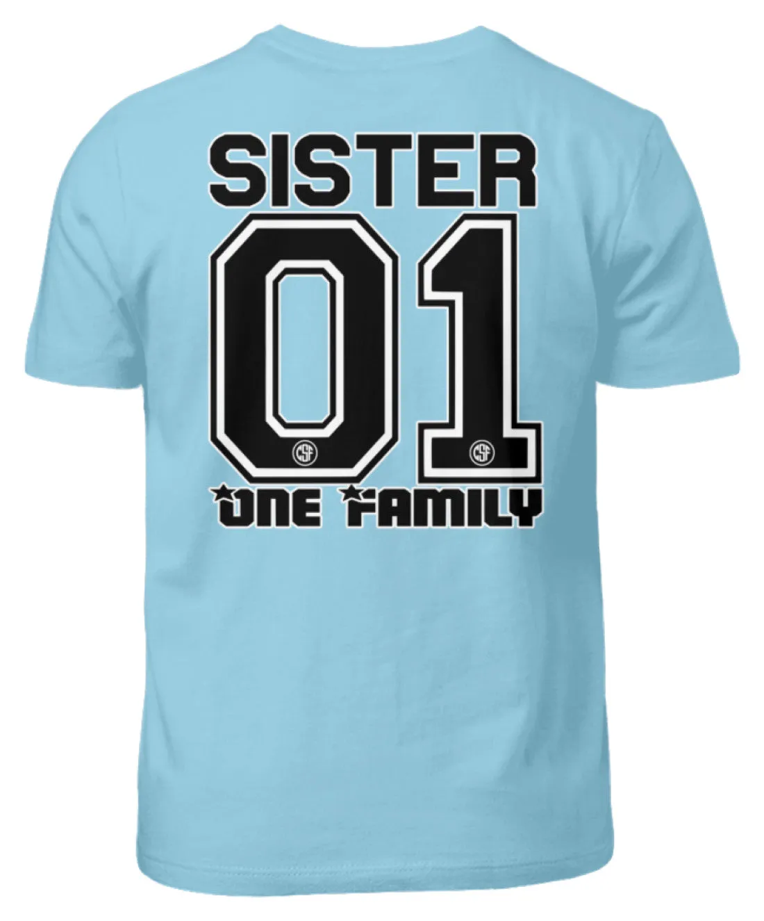 SISTER One Family  - Kinder T-Shirt