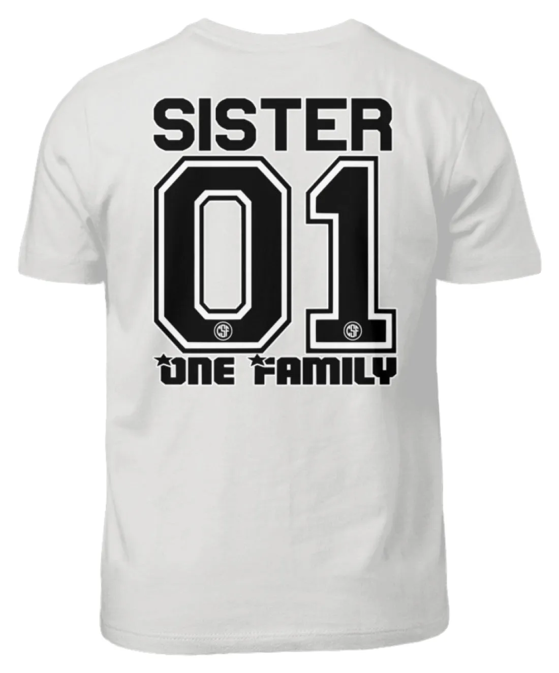 SISTER One Family  - Kinder T-Shirt