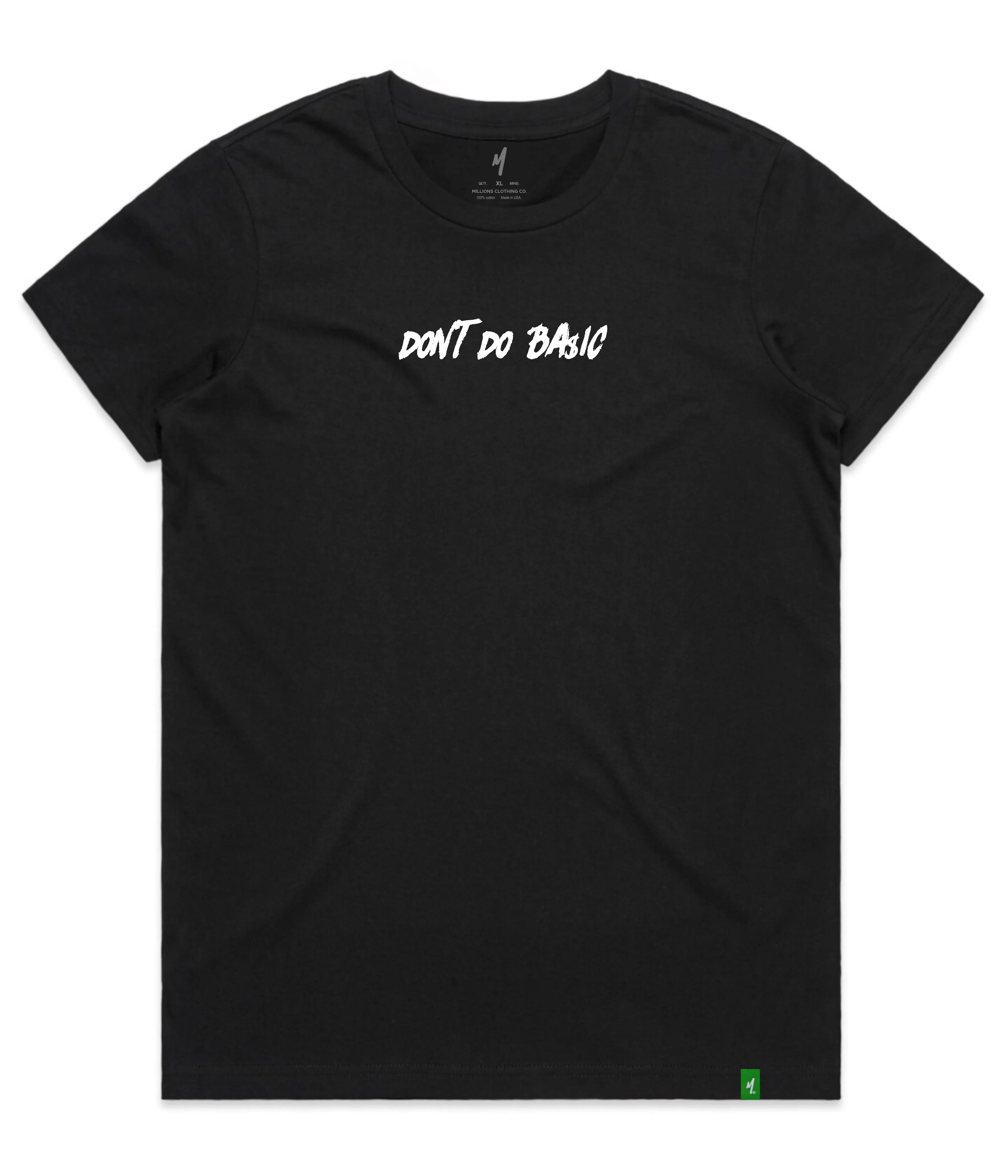 WOMENS DON'T DO BASIC Tee